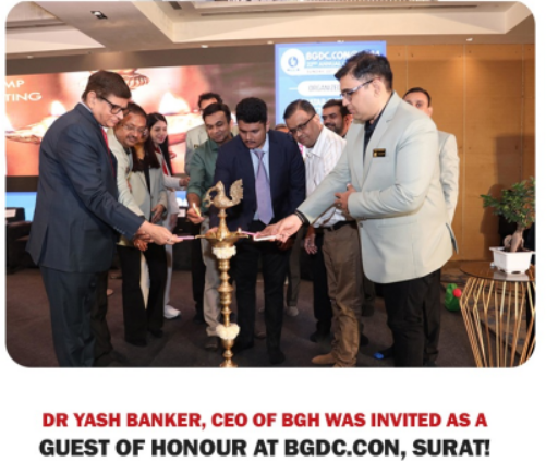 Dr. Yash Banker, CEO of Bankers Hospitals, Graced the Stage at BGDC.CON 2024 in Surat